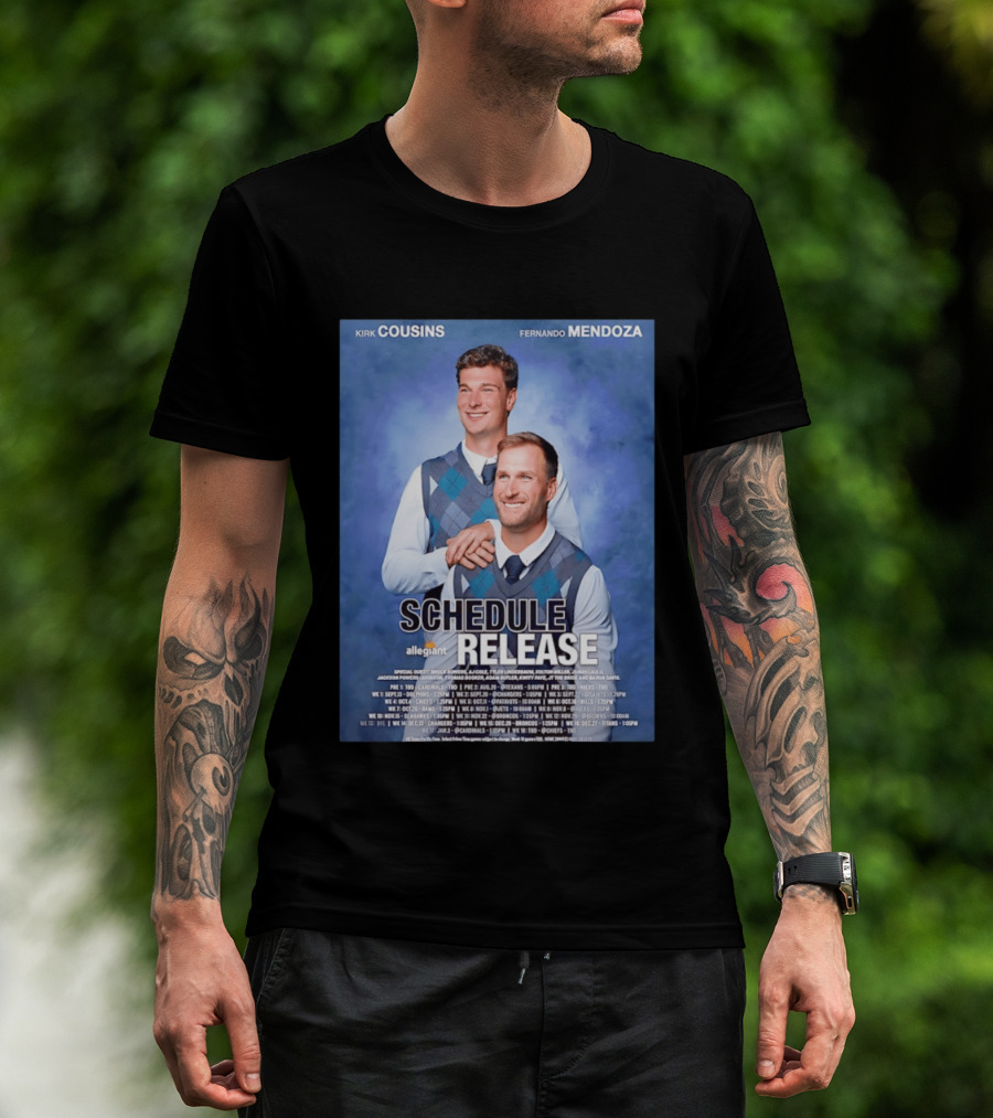 Kirk Cousins Fernando Mendoza Schedule Release Step Brothers 2026 Allegiant Raiders T-Shirt