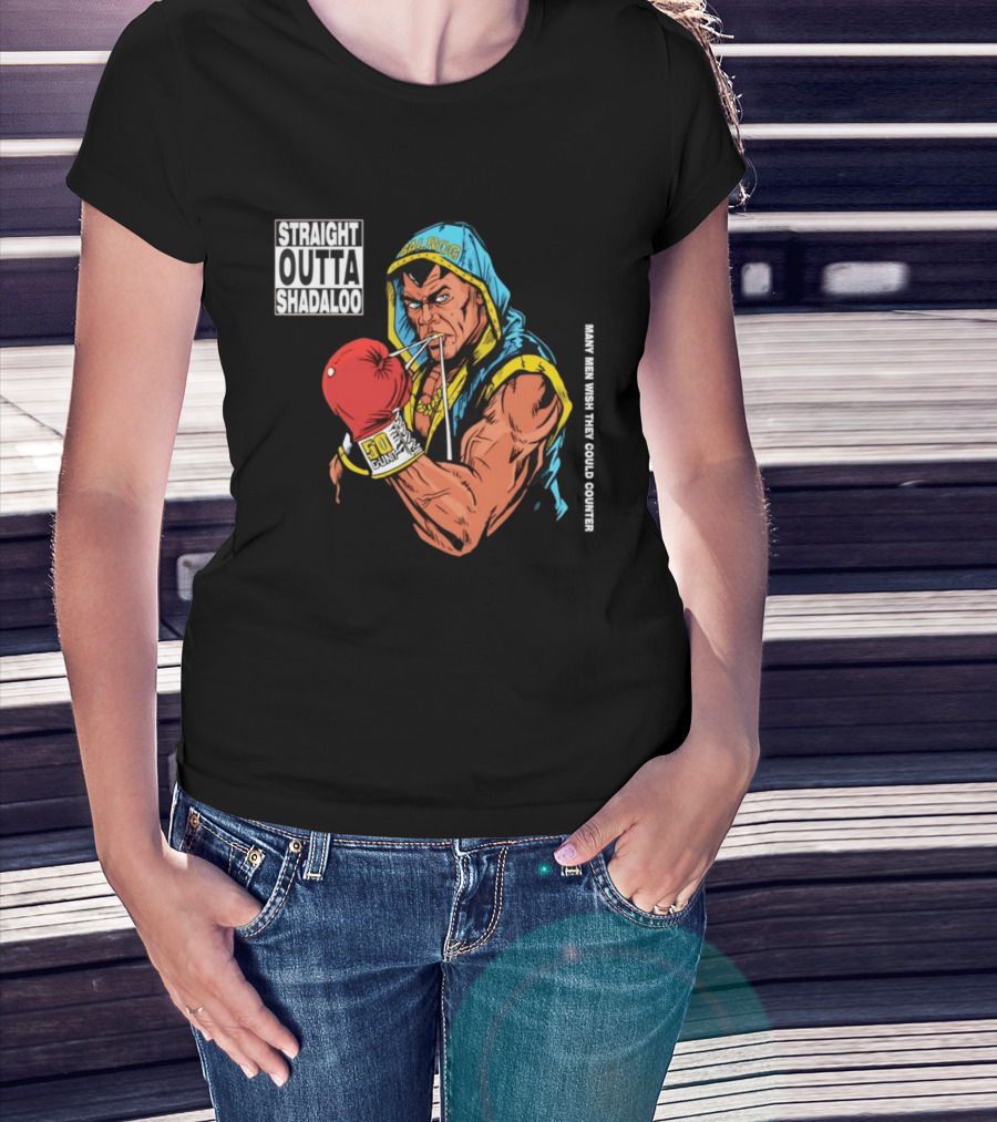 Straight Outta Shadaloo Balrog Boxer Many Men Wish They Could Counter 50 GUNZ T-Shirt