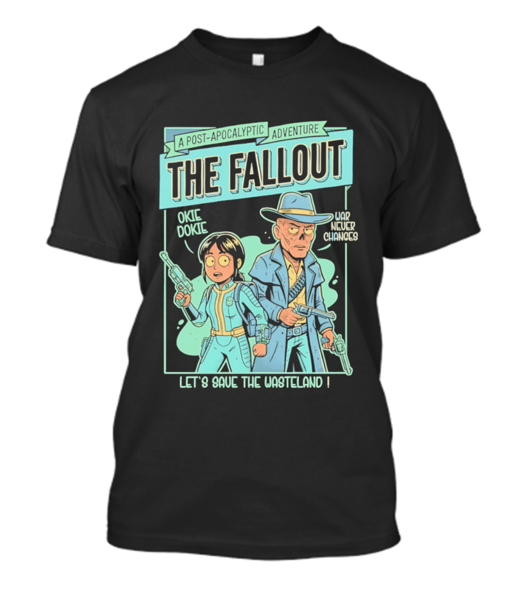 Lucy And Ghoul Post Apocalyptic Adventure Okie Dokie Let's Save The Wasteland Duo Fallout T-Shirt