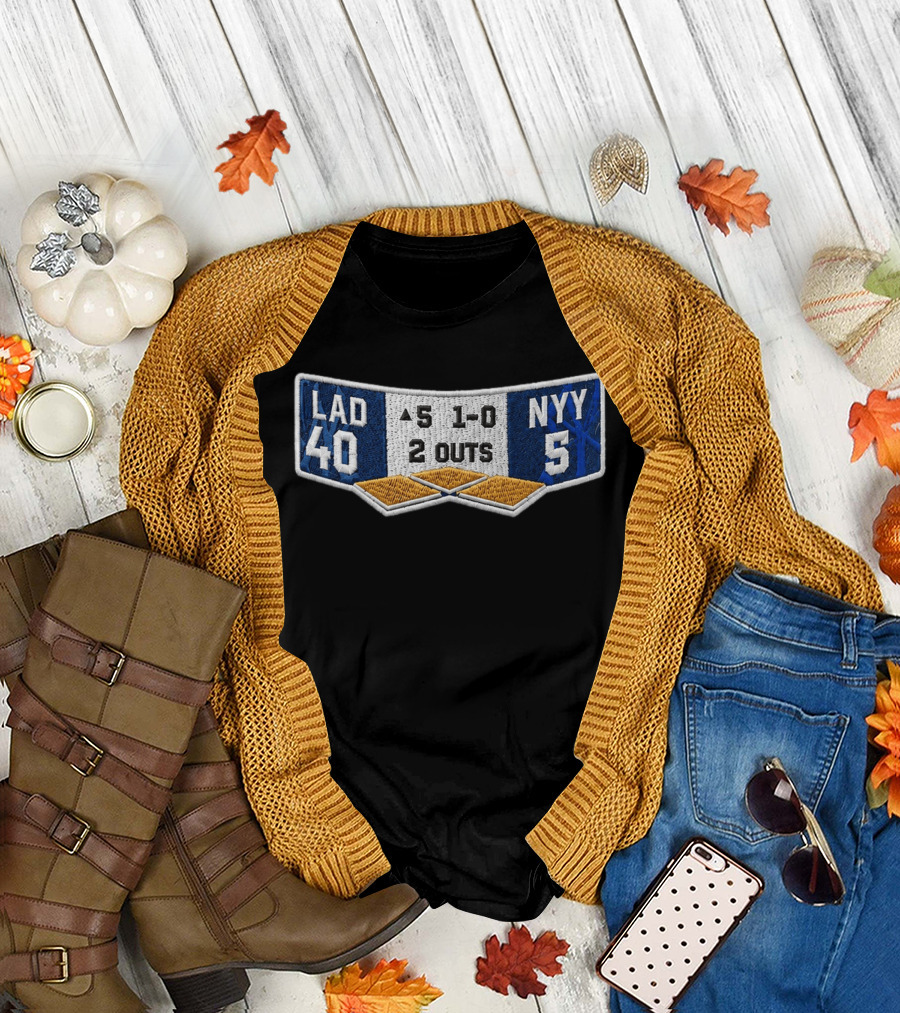 LAD 40 NYY 5 Scoreboard 5 1 0 Inning 2 Outs Baseball Patch T-Shirt