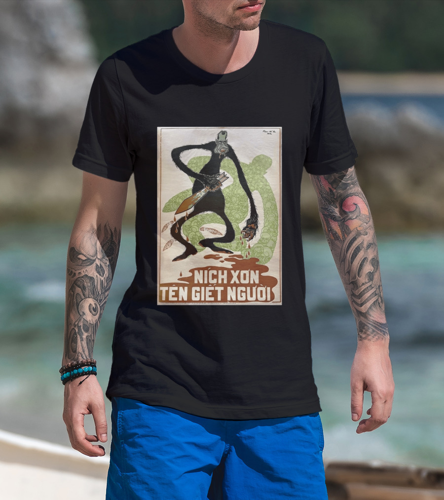 Nich Xon Tên Giết Người 1972 Vietnam War Propaganda Nixon USA Gorilla T-Shirt