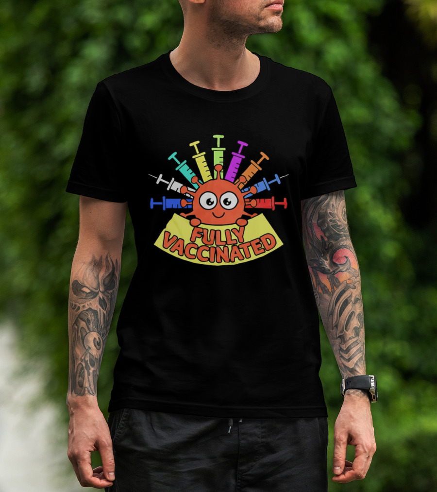 Fully Vaccinated Smiling Virus With Colorful Syringes T-Shirt
