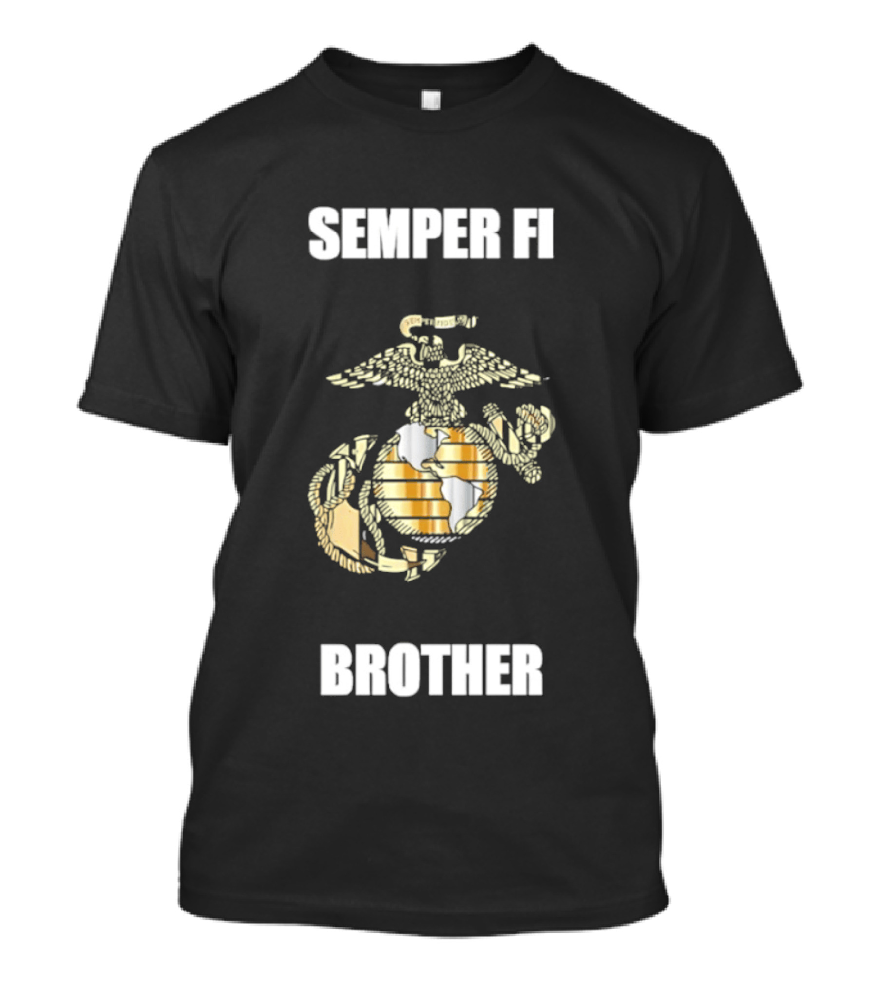 Semper Fi Brother United States Marine Corps Emblem With Eagle Anchor Globe T-Shirt