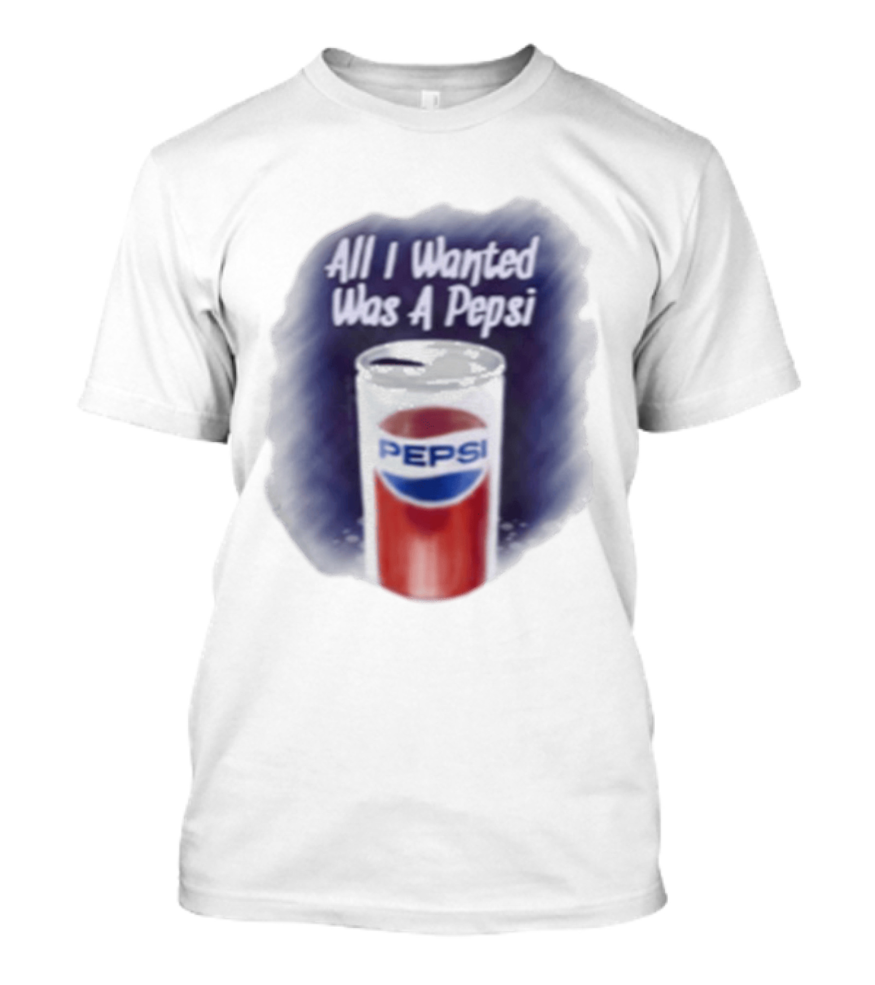 All I Wanted Was A Pepsi Drink Can T-Shirt