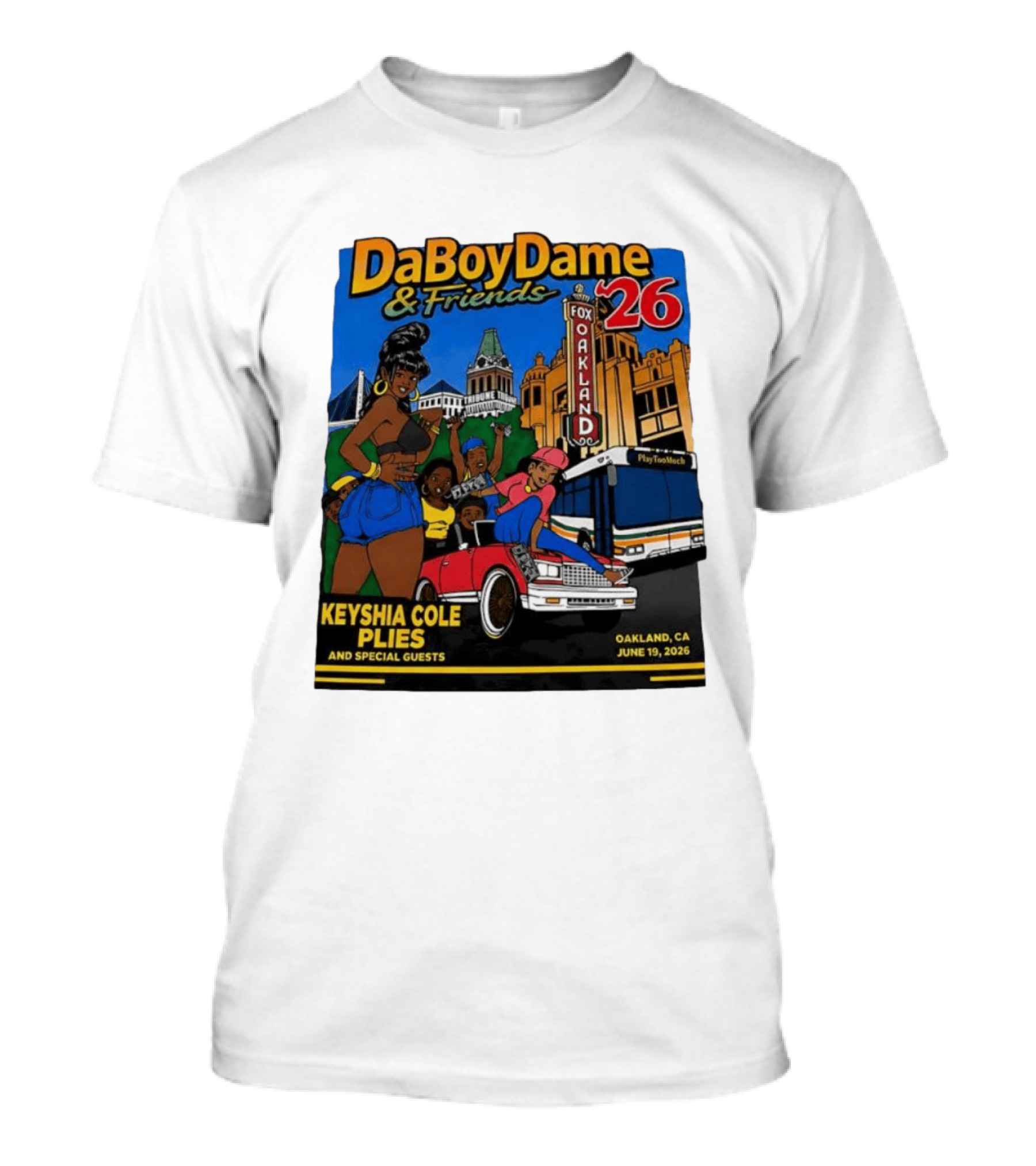 DaBoyDame & Friends 26 Keyshia Cole Plies Oakland CA June 19 2026 T-Shirt