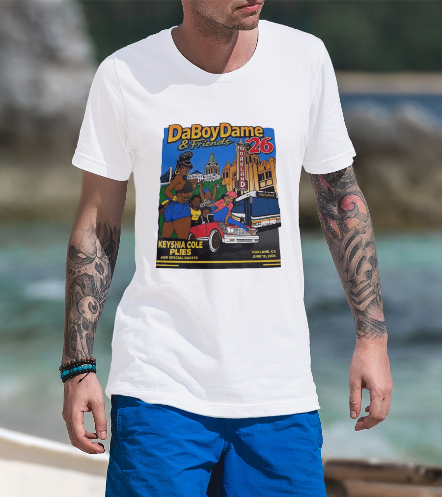 DaBoyDame & Friends 26 Keyshia Cole Plies Oakland CA June 19 2026 T-Shirt