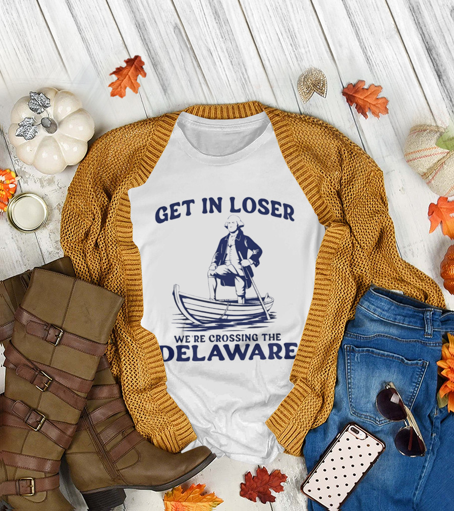 Get In Loser We're Crossing The Delaware Washington Doodle T-Shirt