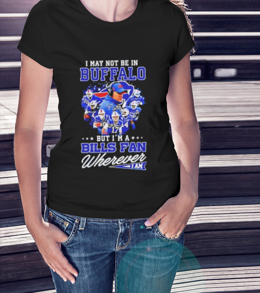 Buffalo Bills Fan Autographed Wherever I Am NFL T-Shirt