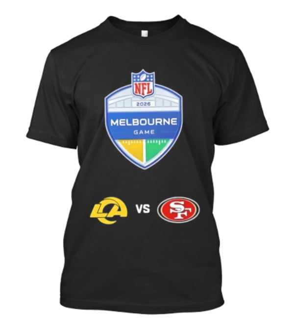 NFL 2026 Melbourne Game Los Angeles Rams Vs San Francisco 49ers Matchup T-Shirt