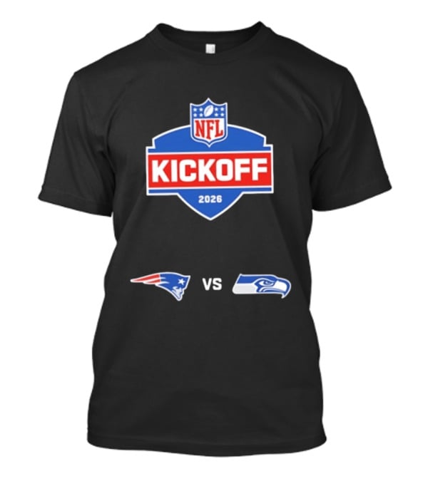 NFL Kickoff 2026 New England Patriots Vs Seattle Seahawks Matchup T-Shirt