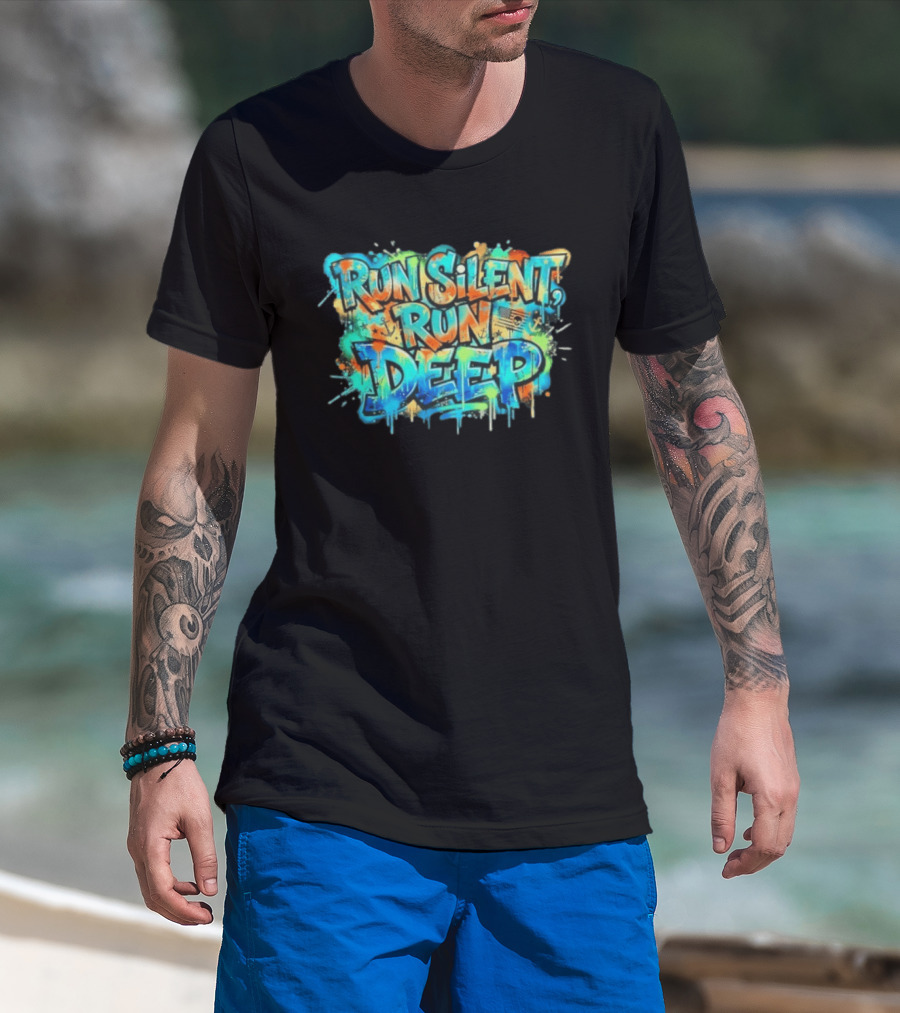 Run Silent Run Deep Vibrant Graffiti Street T-Shirt