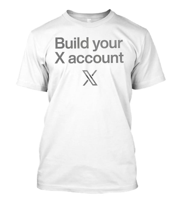 Build Your X Account Branding Message With Iconic X T-Shirt