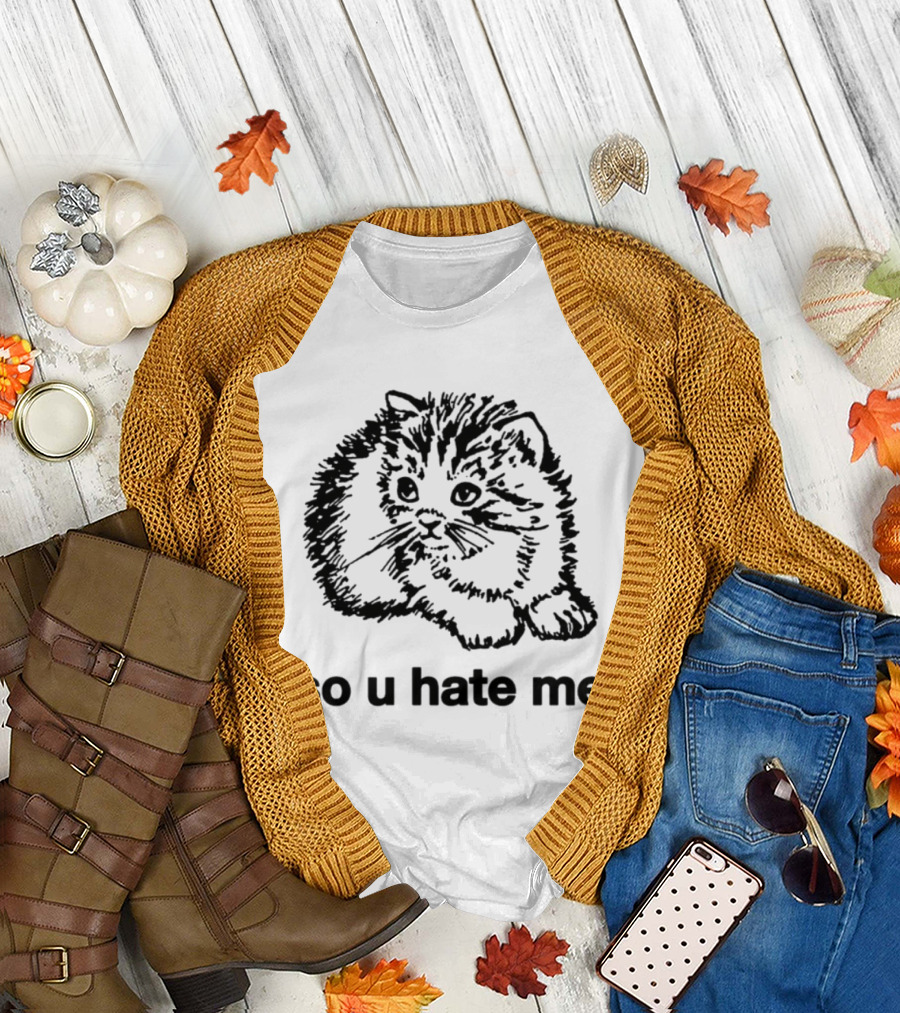 Cat So U Hate Me Kitty Drawing T-Shirt