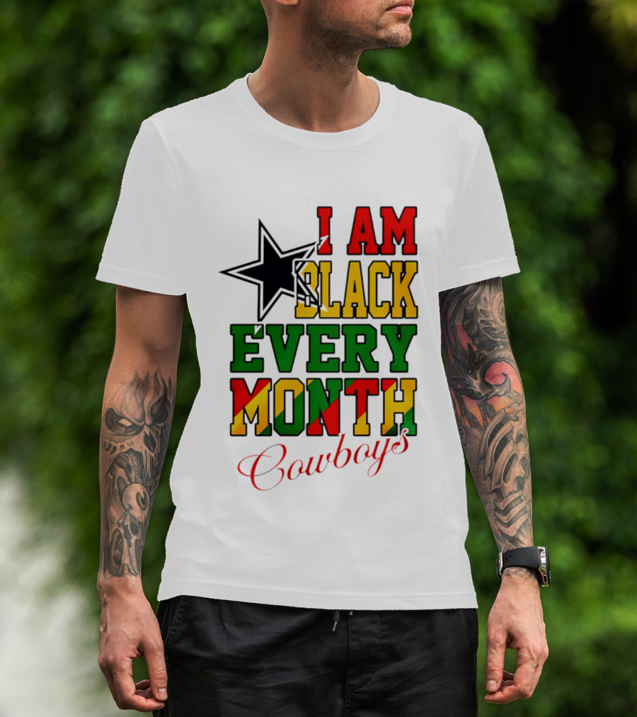 Dallas Cowboys I Am Black Every Month Celebration T-Shirt