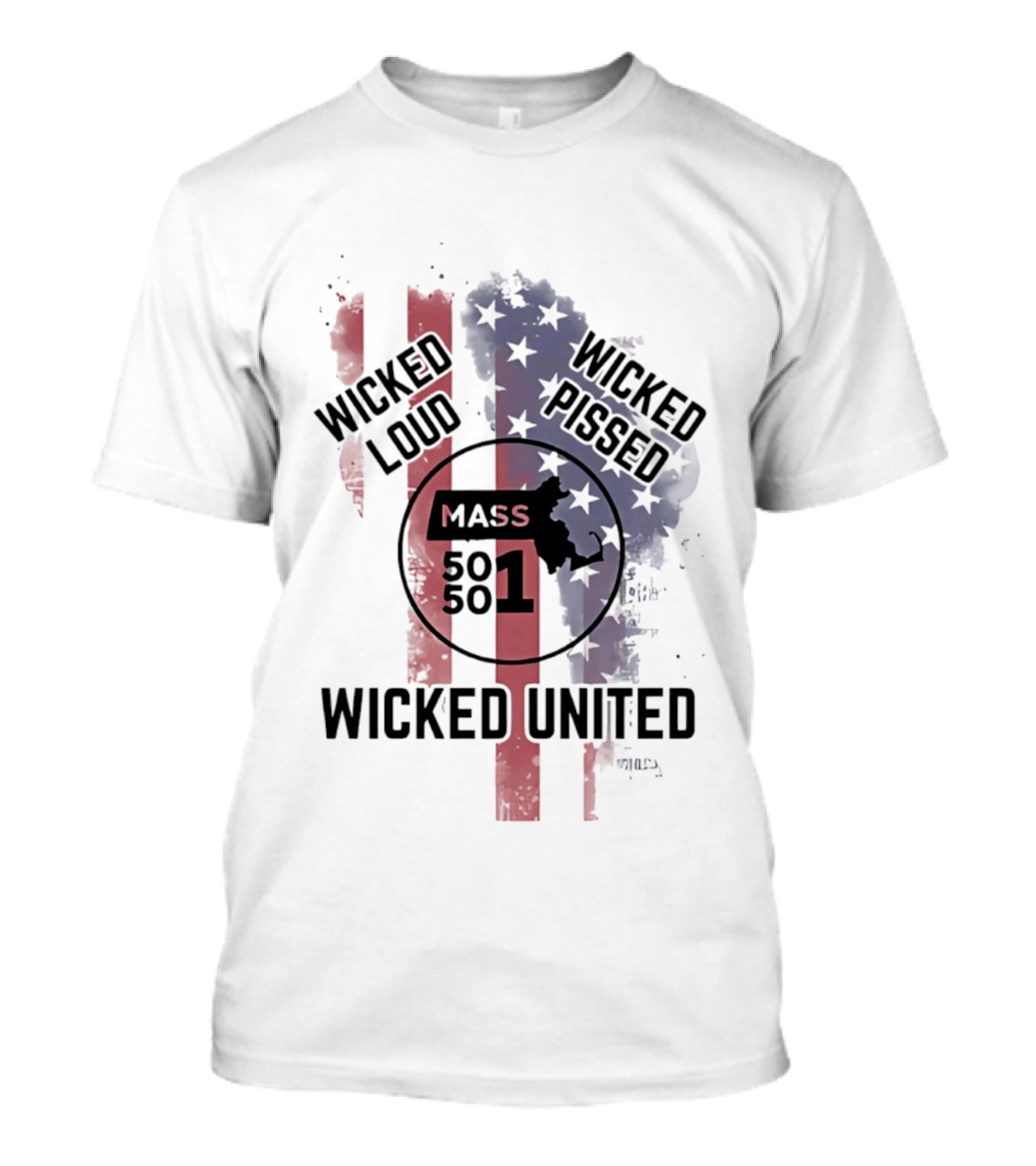 Wicked Loud Wicked Pissed Mass 501 United Flag T-Shirt