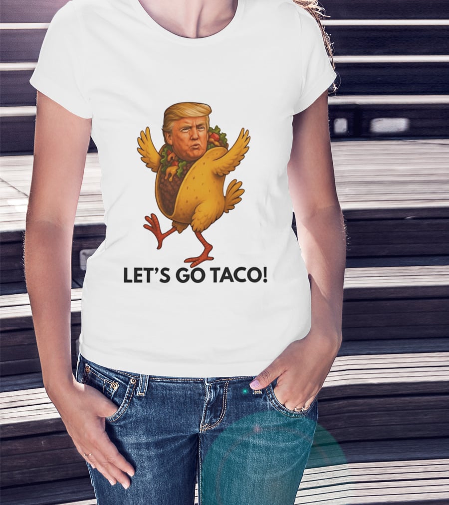 Let's Go Taco Donald Trump Turkey Body T-Shirt