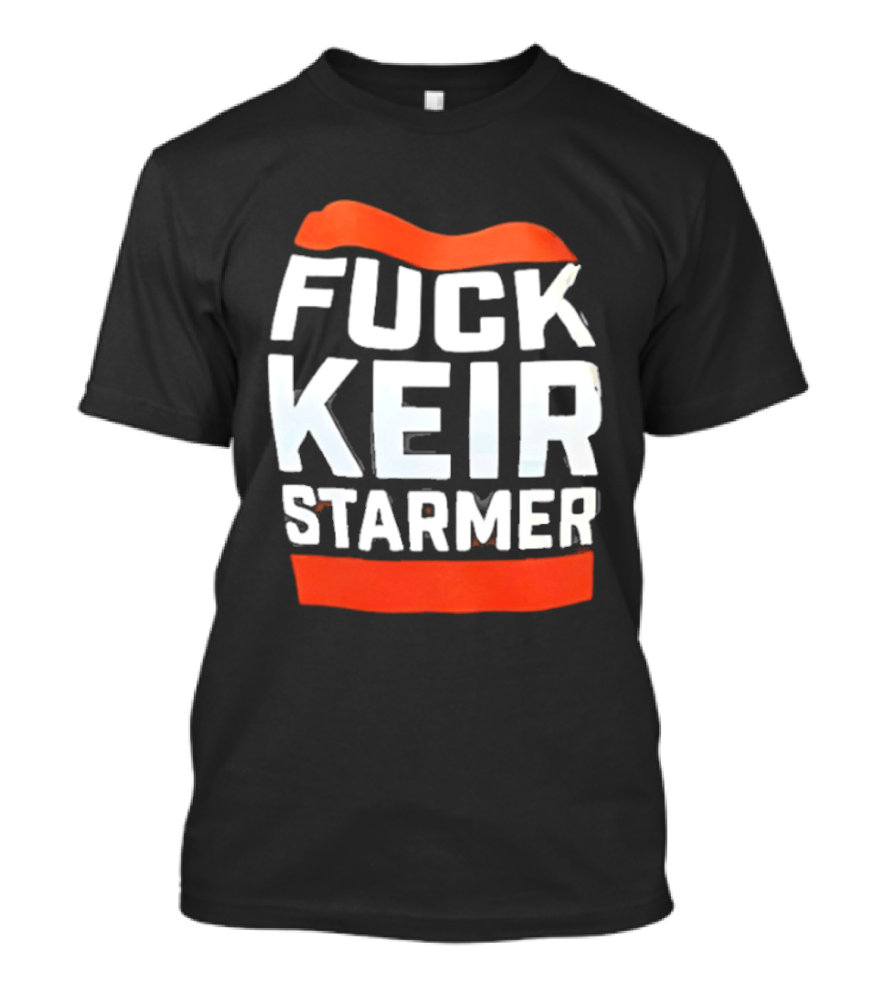 Fuck Keir Starmer T-Shirt