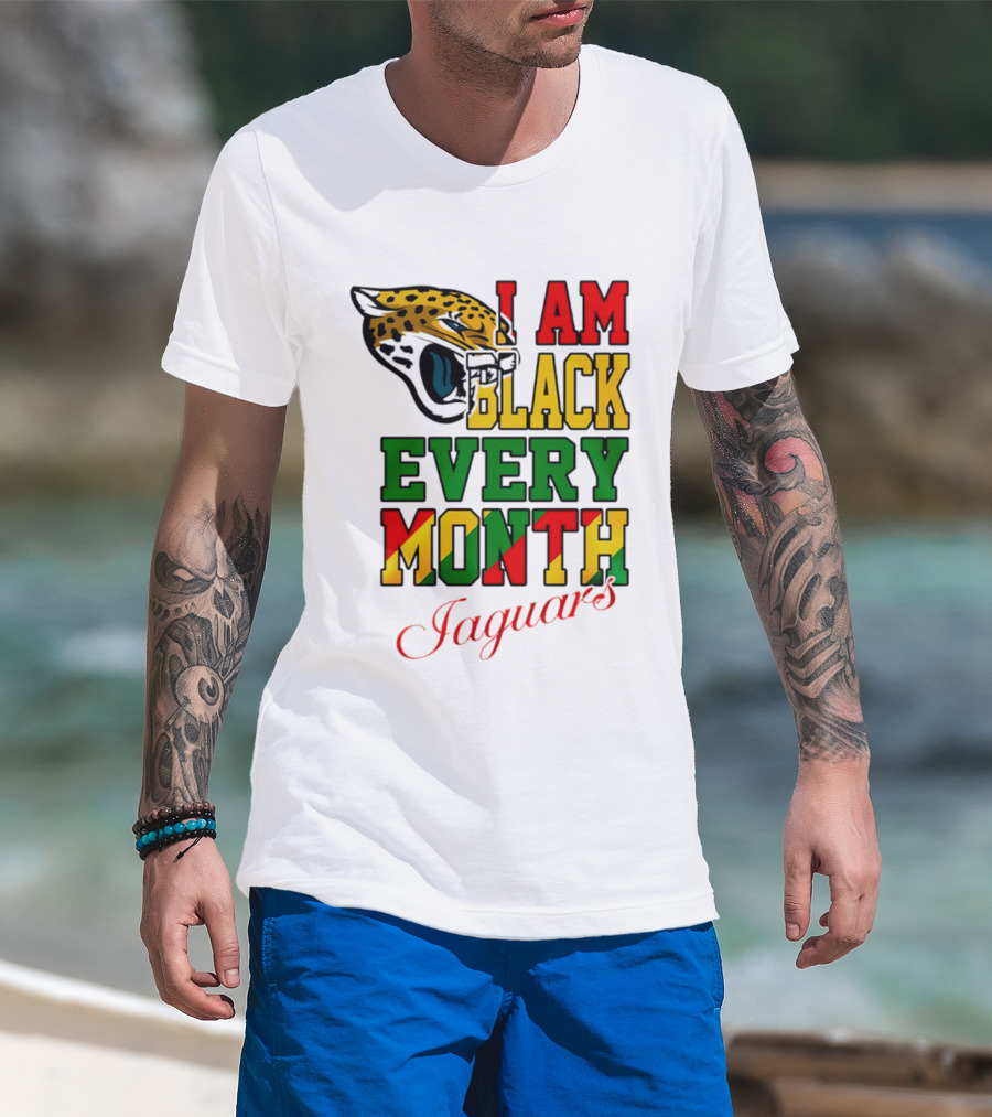 Jacksonville Jaguars I Am Black Every Month Jaguars T-Shirt