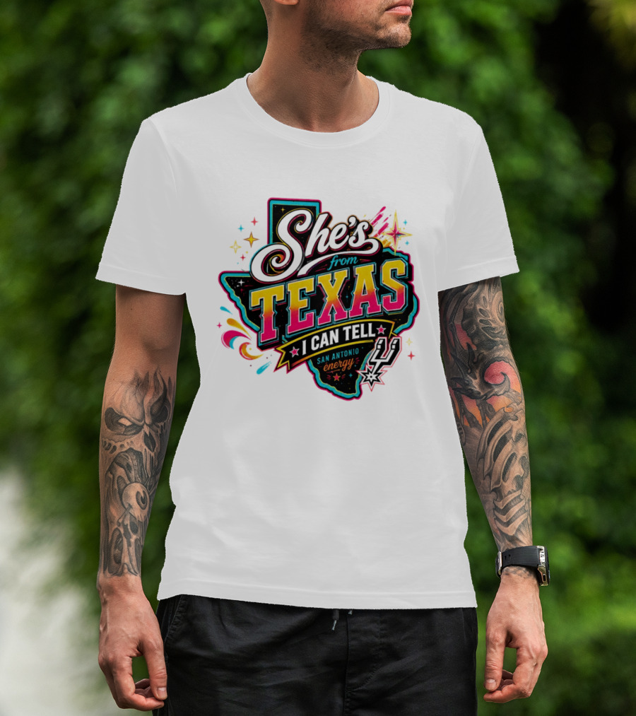 She's From Texas I Can Tell San Antonio Energy Spurs T-Shirt
