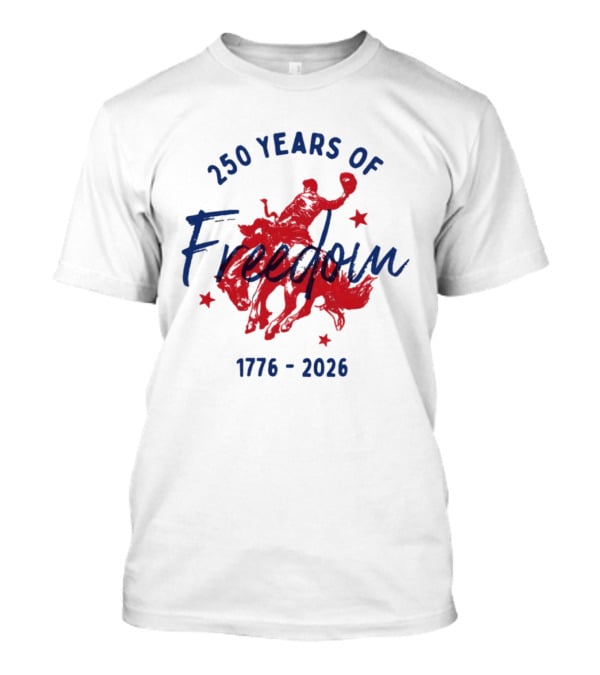 250 Years Of Freedom 1776 2026 Western Trendy Fourth Of July America T-Shirt