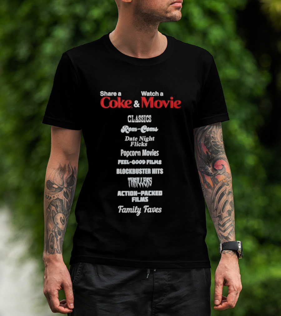 Share A Coke And Movie Classics Rom Coms Date Night Flicks Popcorn Movies Feel Good Films Blockbuster Hits Thrillers Action Packed Family Faves T-Shirt