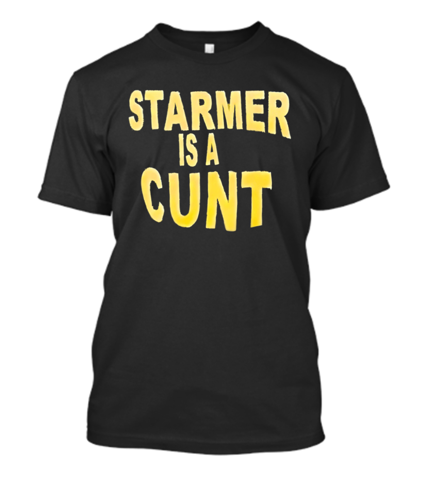 Starmer Is A Cunt T-Shirt