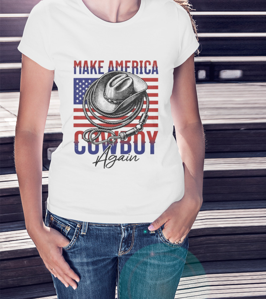 Make America Cowboy Again United States American Flag Hat Lariat T-Shirt
