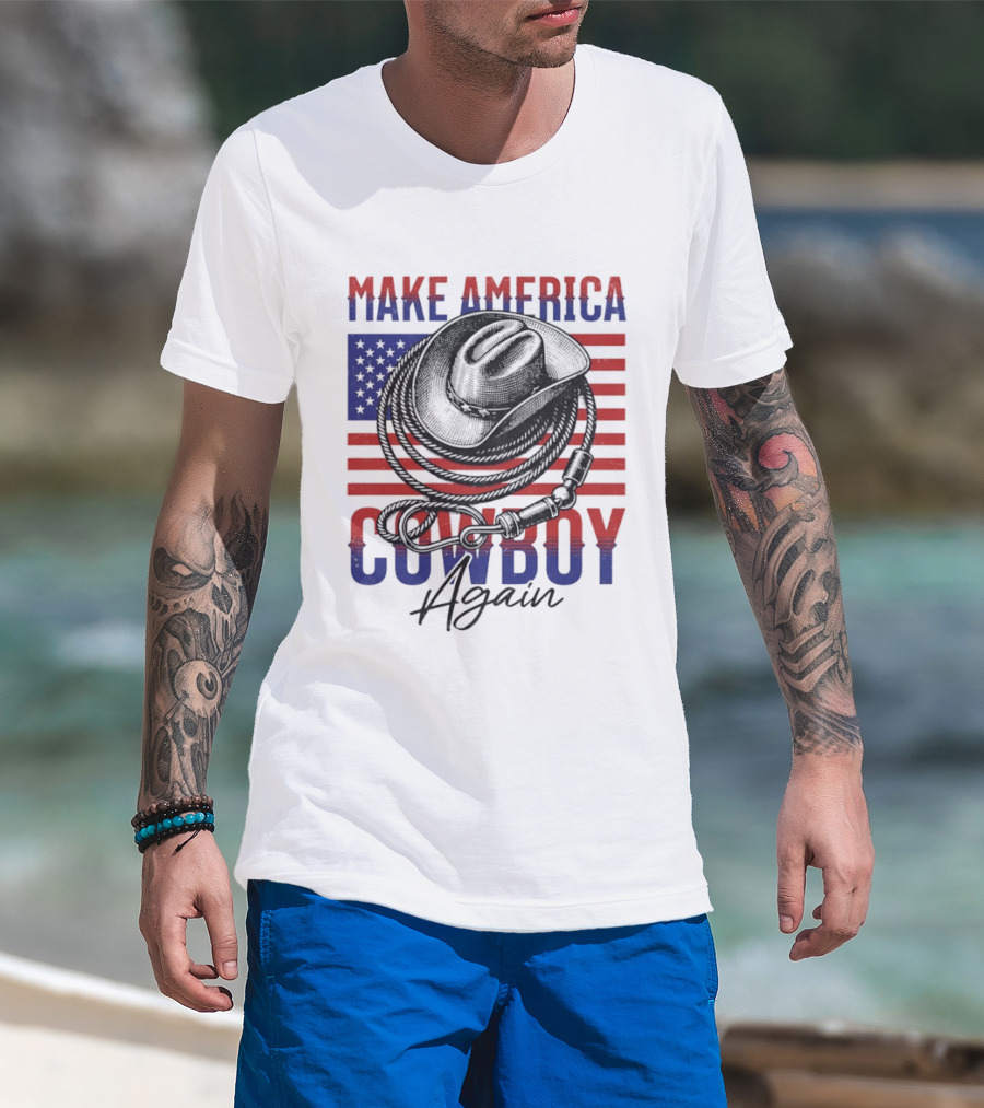 Make America Cowboy Again United States American Flag Hat Lariat T-Shirt