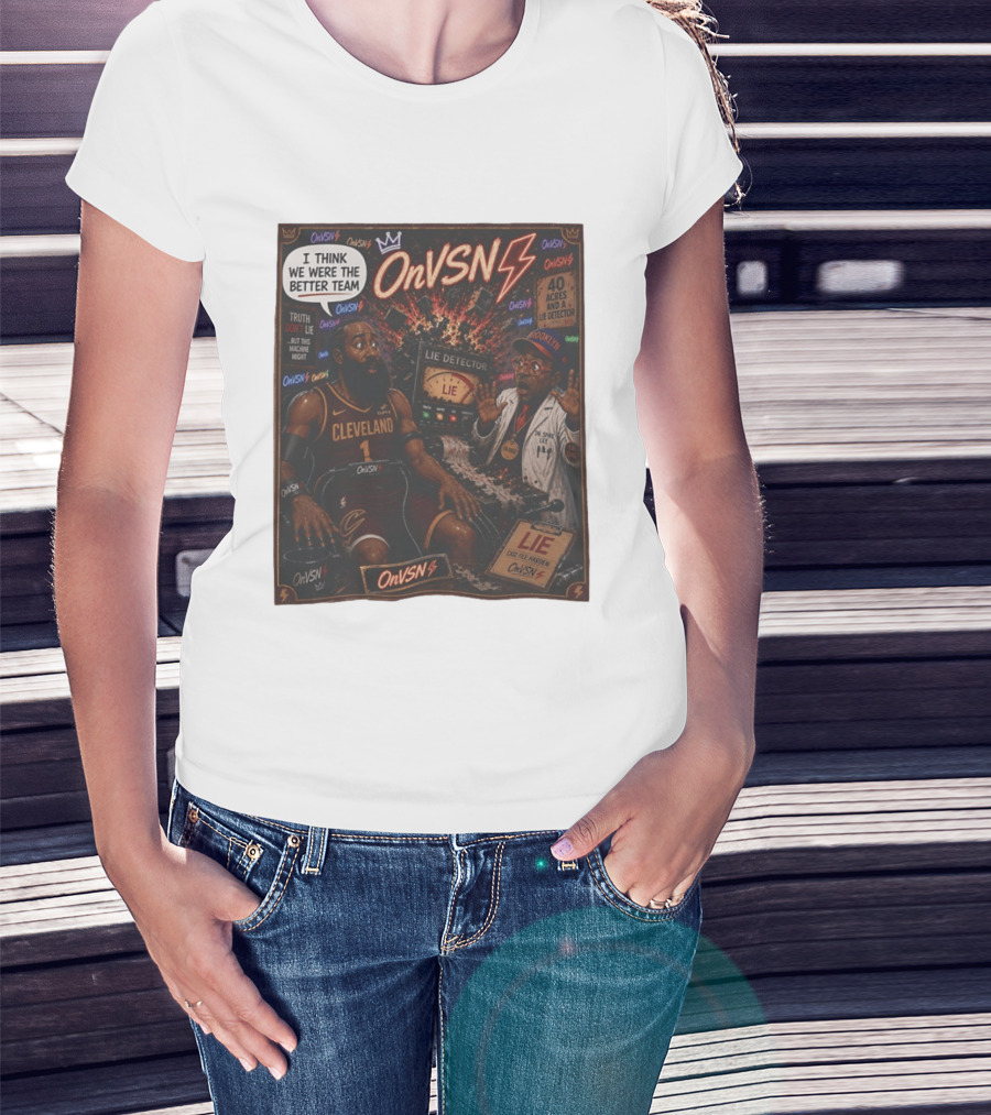James Harden Dr Spike Lee Lie Detector I Think We Were The Better Team Cleveland T-Shirt