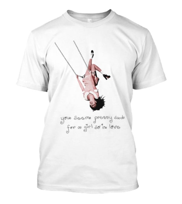Sabrina Carpenter You Seem Pretty Sad For A Girl So In Love Swing T-Shirt
