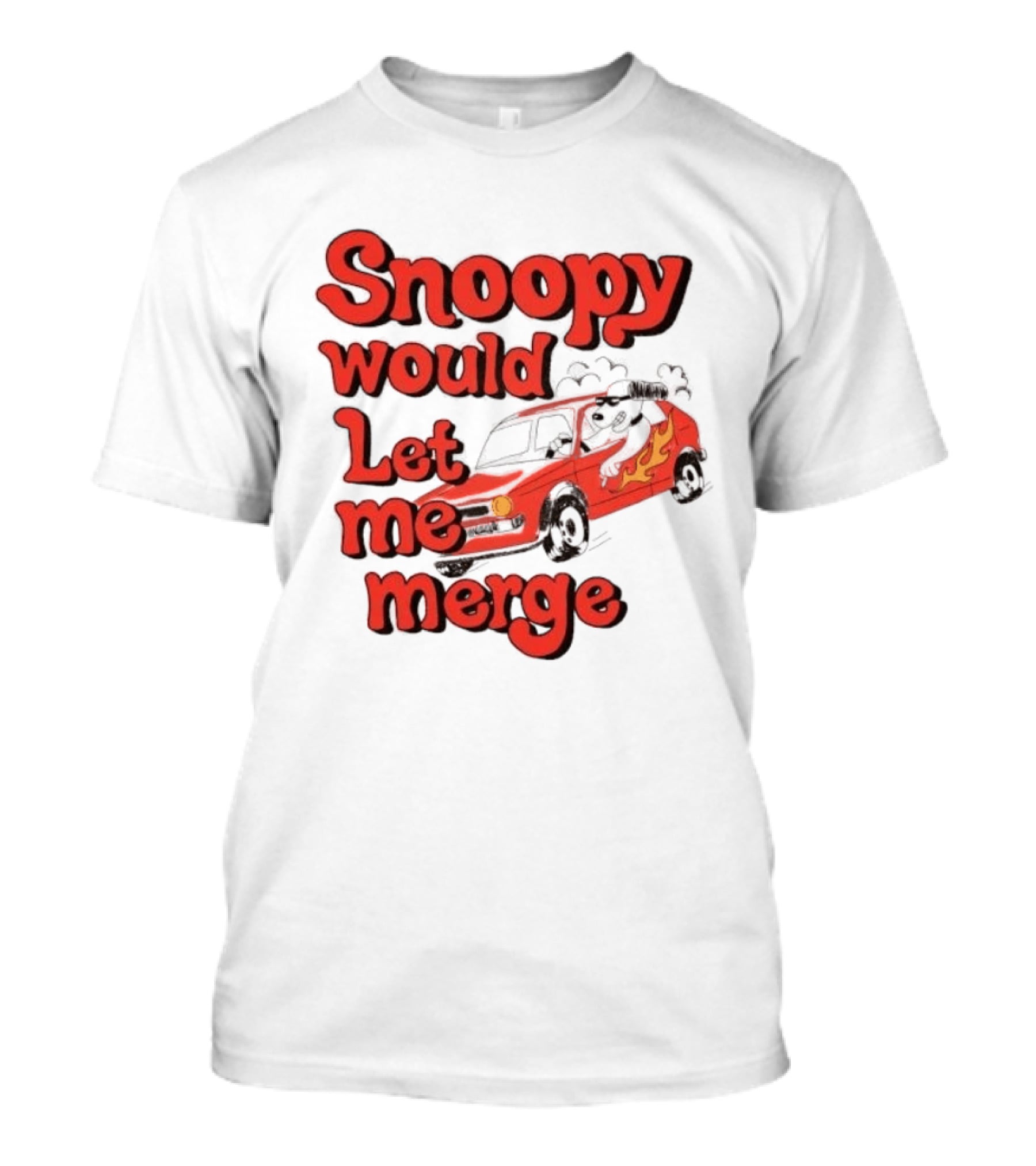 Snoopy Would Let Me Merge Car Flames T-Shirt