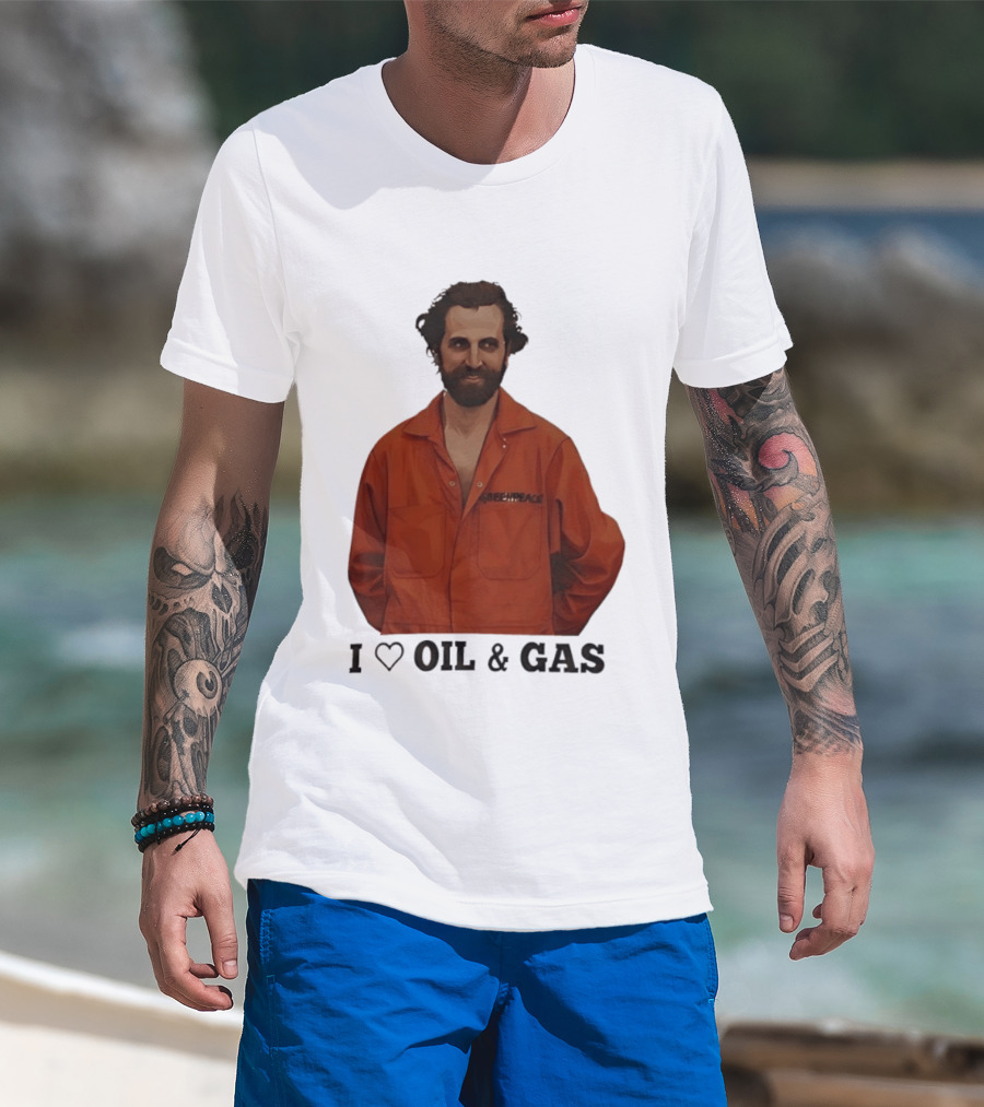 Steven Guilbeault Greenpeace I Love Oil And Gas T-Shirt