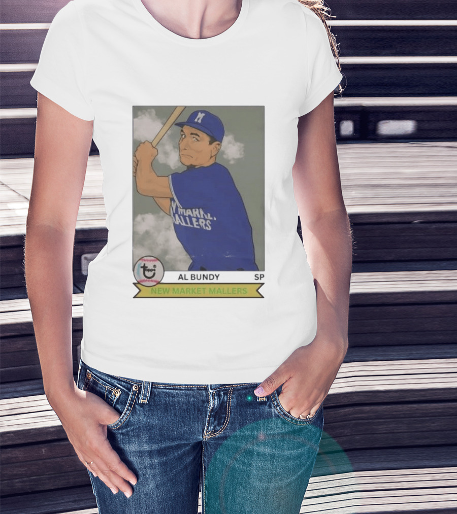 Al Bundy New Market Mallers Baseball Trading Card T-Shirt