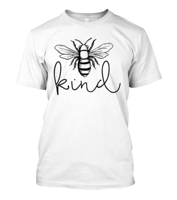 Bee Kind Sketch Handwritten Text With Bee T-Shirt