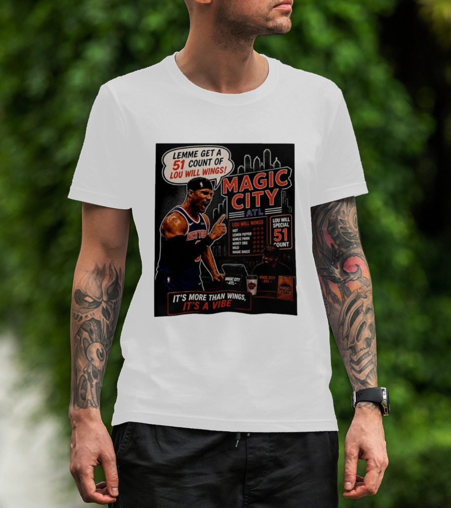 Carmelo Anthony New York Knicks Magic City ATL Lemme Get A 51 Count Of Lou Will Wings Vibe T-Shirt