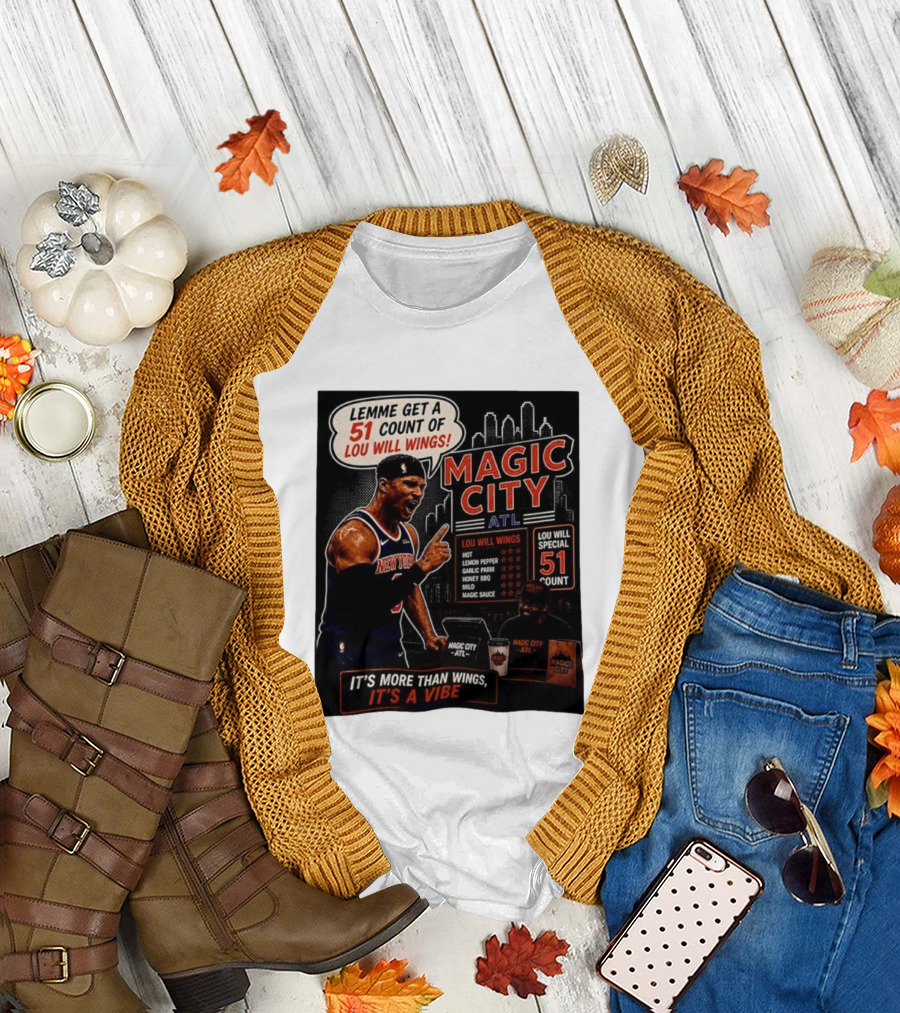 Carmelo Anthony New York Knicks Magic City ATL Lemme Get a 51 Count of Lou Will Wings Vibe T-Shirt