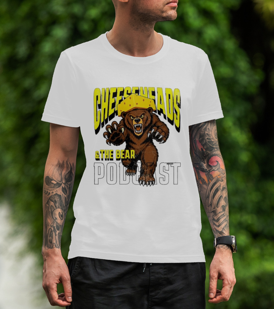 Cheeseheads And The Bear Podcast Bold Cheese Hat Grizzly T-Shirt