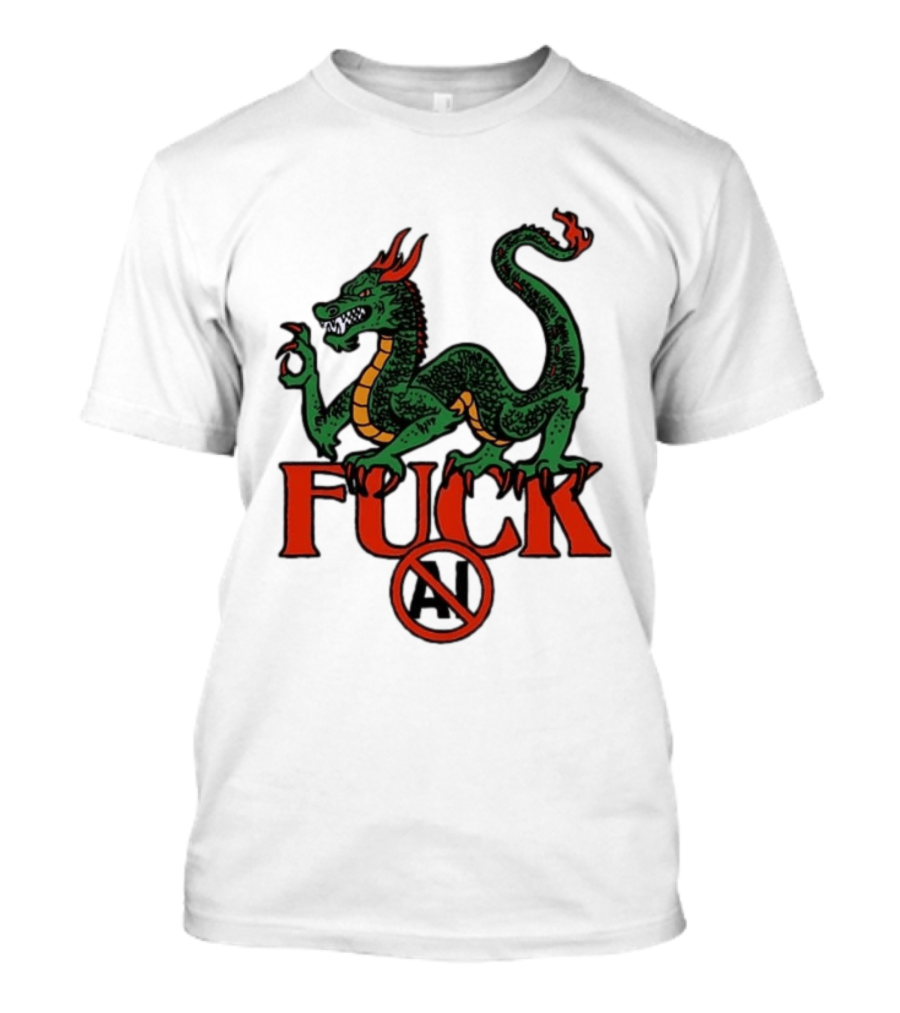 Green Dragon Fuck No AI Symbol With Bold Red T-Shirt