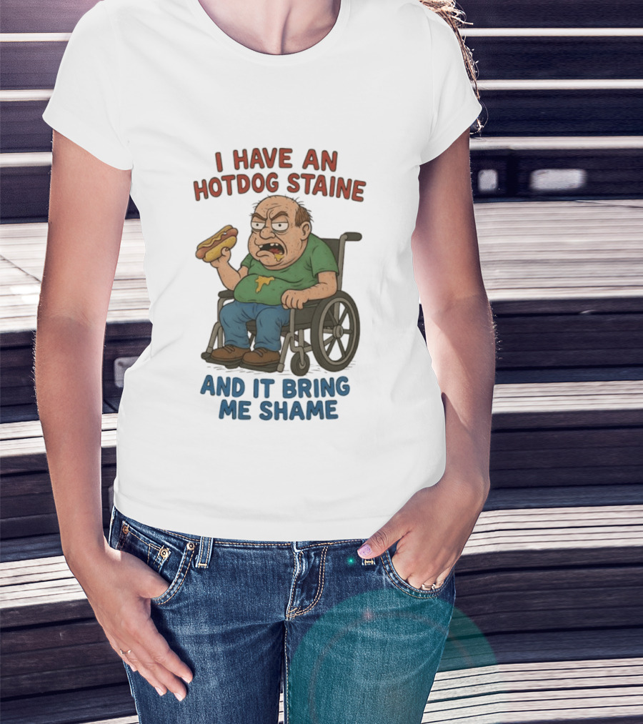 I Have An Hotdog Staine And It Bring Me Shame Wheelchair T-Shirt