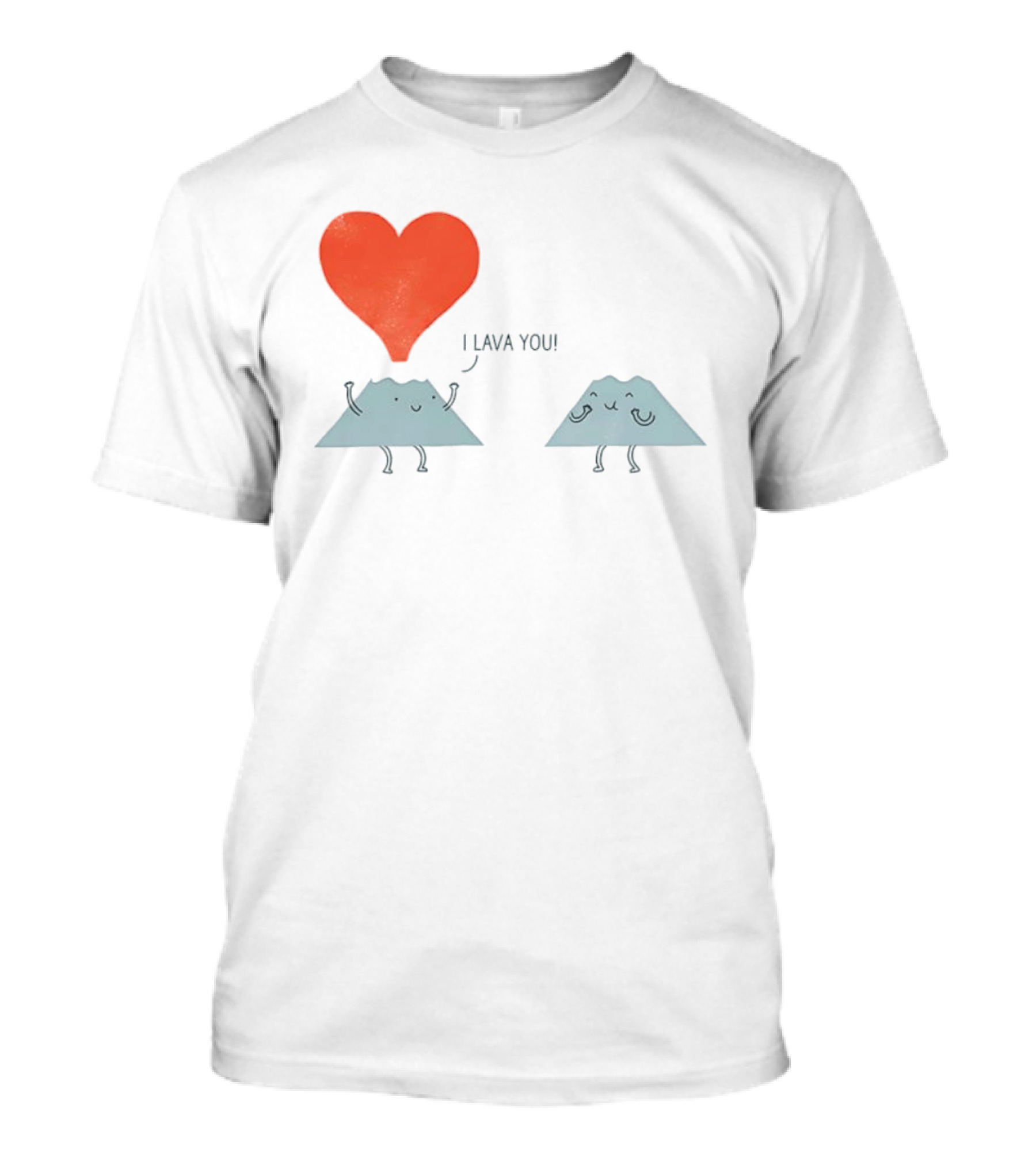 I Lava You Heart Volcanoes Phil Miller T-Shirt