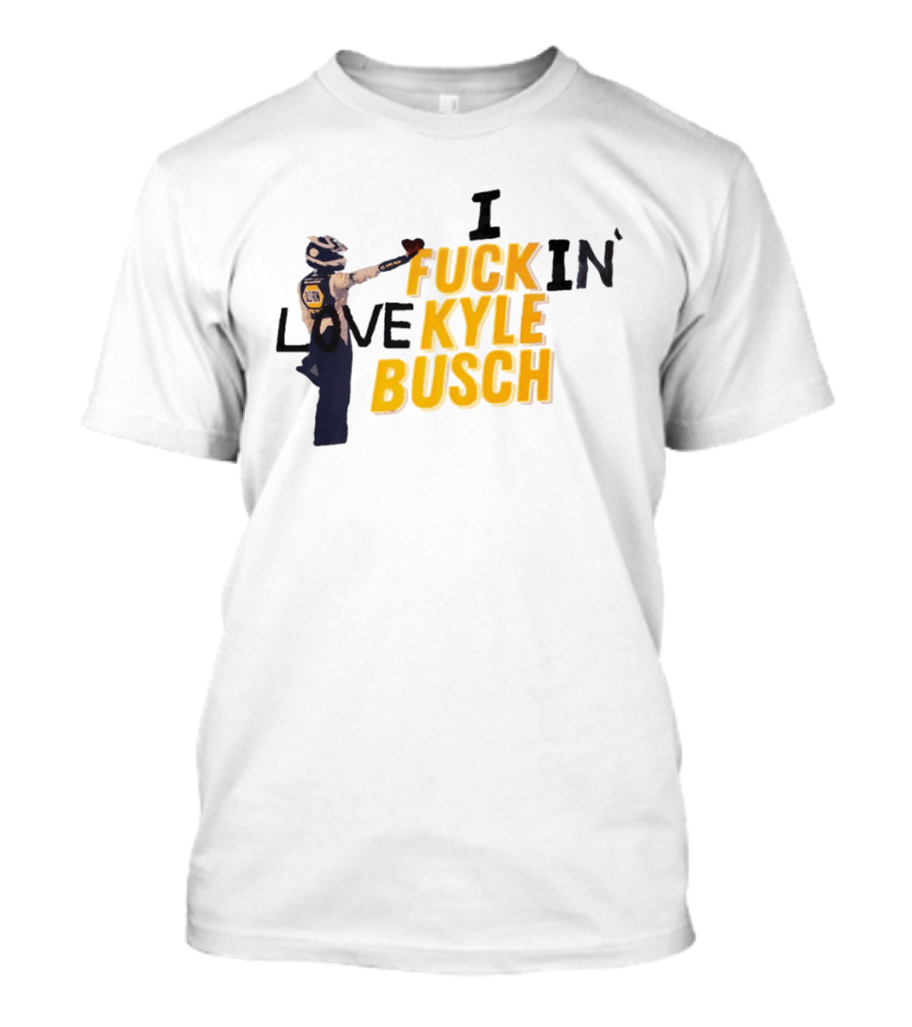 I Love Kyle Busch NASCAR Racing 2026 T-Shirt