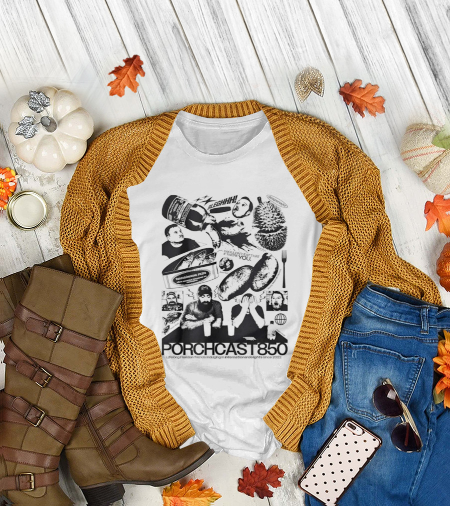 Porchcast850 Lifelong Floridian Friends Indulging in International Delights Since 2022 T-Shirt