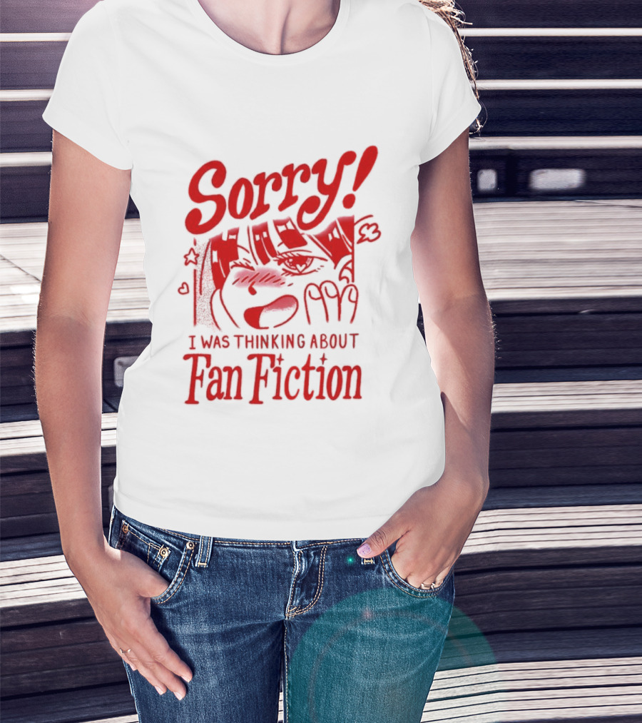 Sorry I Was Thinking About Fan Fiction Reader Story Book T-Shirt