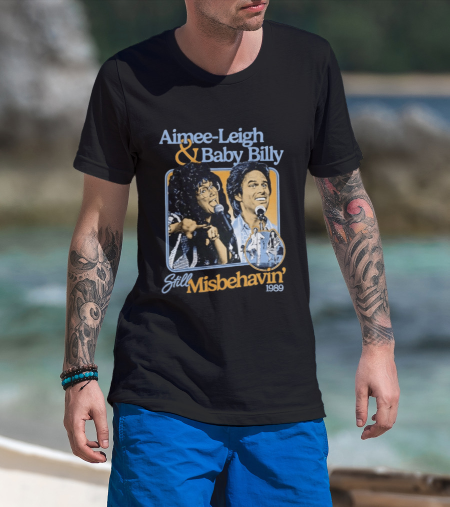 Aimee Leigh And Baby Billy Still Misbehavin 1989 Tour T-Shirt