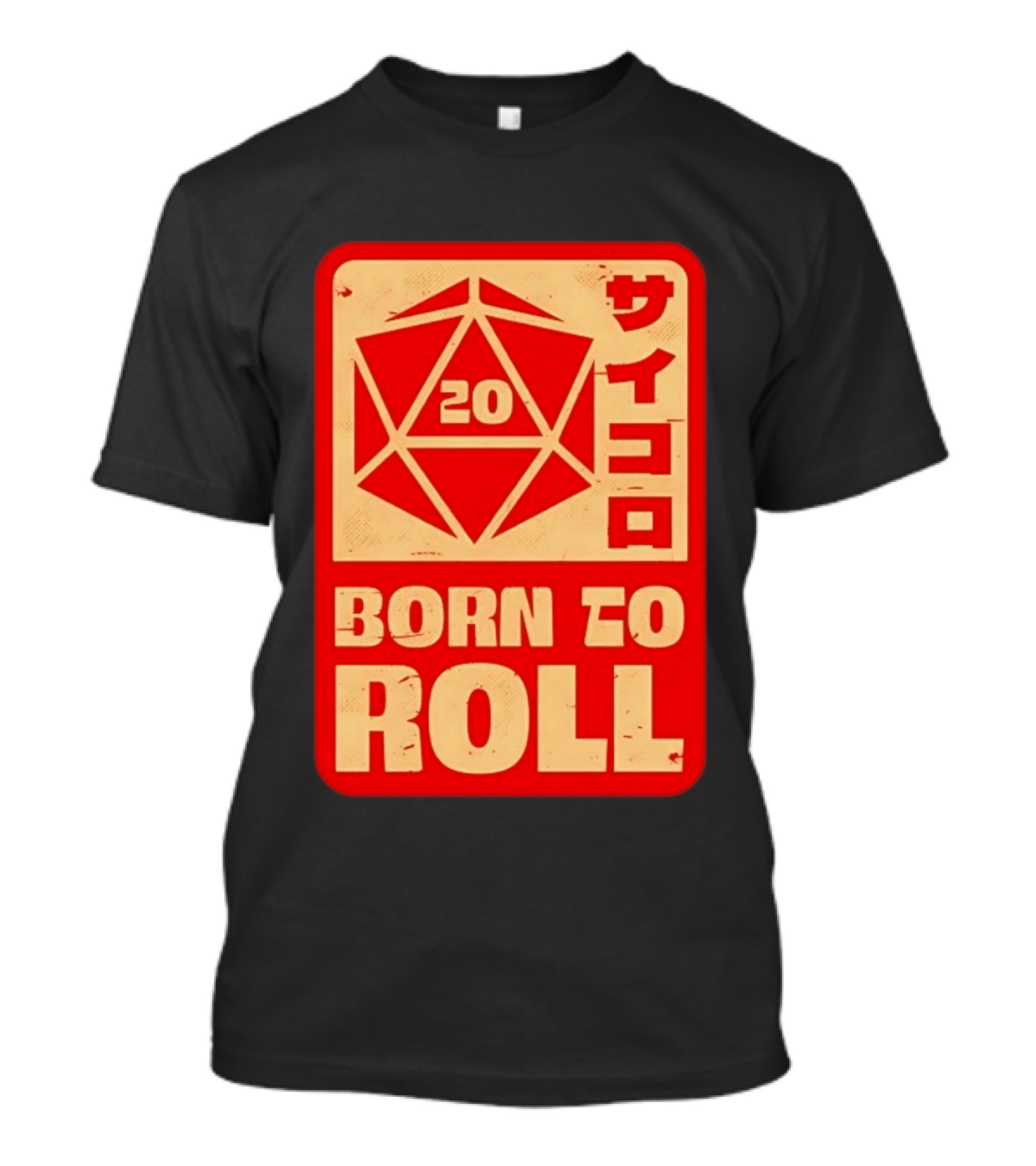 20 Born To Roll RPG Japanese T-Shirt