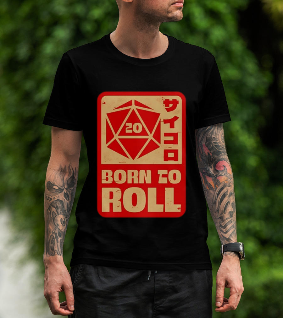 20 Born To Roll RPG Japanese T-Shirt