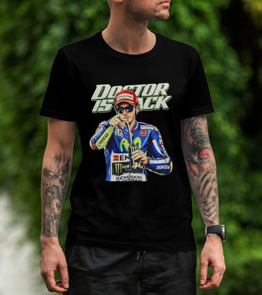Valentino Rossi Doctor Is Back MotoGP Legend Bridgestone Yamaha Movistar Monster Energy Dainese T-Shirt