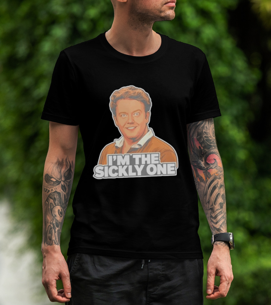 Brennan Lee Mulligan I'm The Sickly One T-Shirt