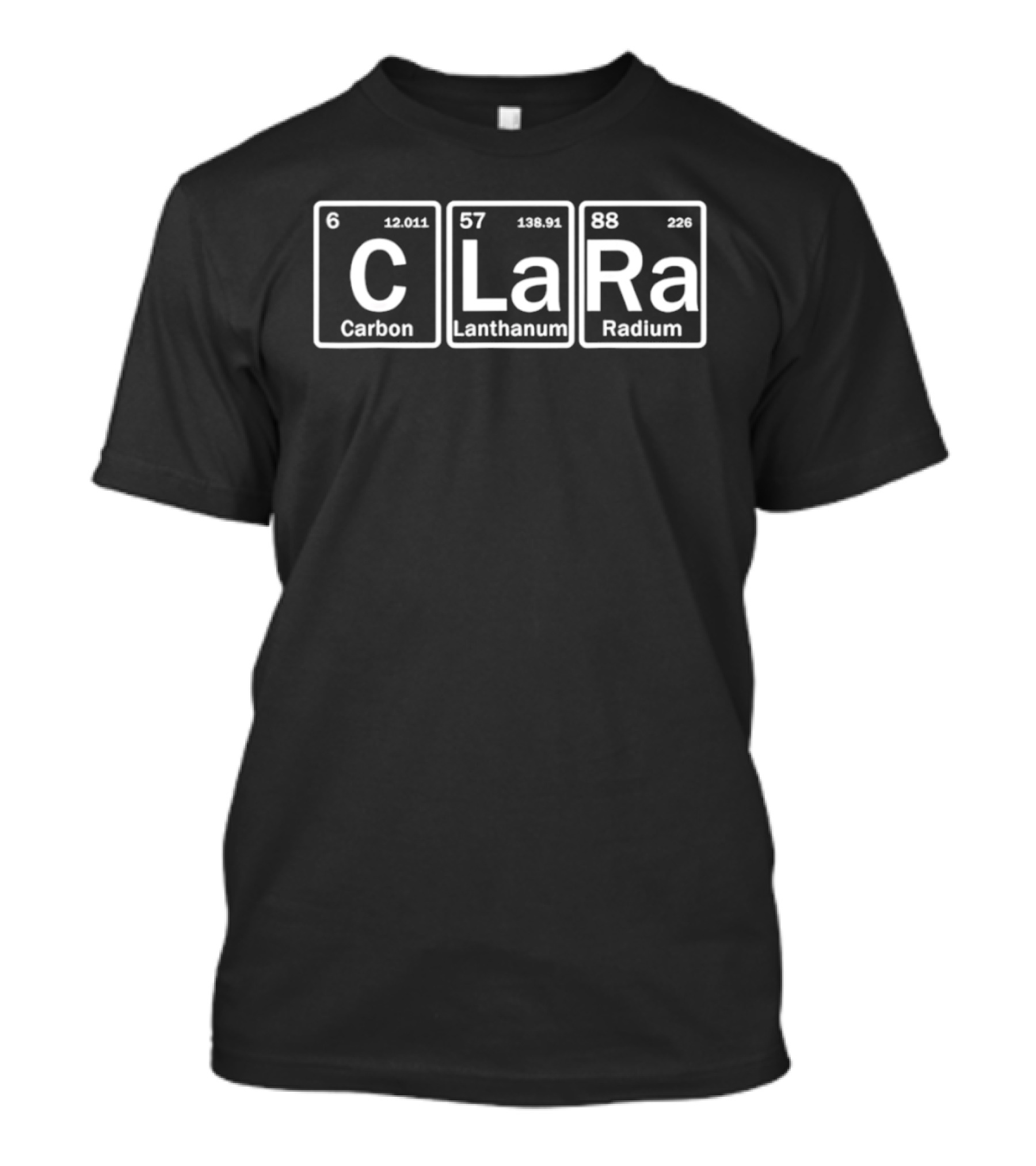 Clara Carbon Lanthanum Radium Chemistry T-Shirt