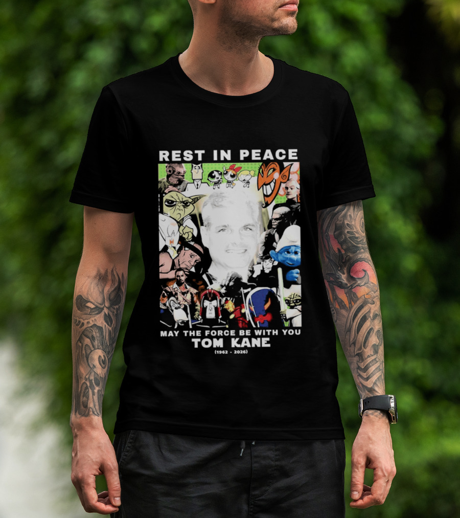 Rest In Peace Tom Kane May The Force Be With You 1962 2021 T-Shirt